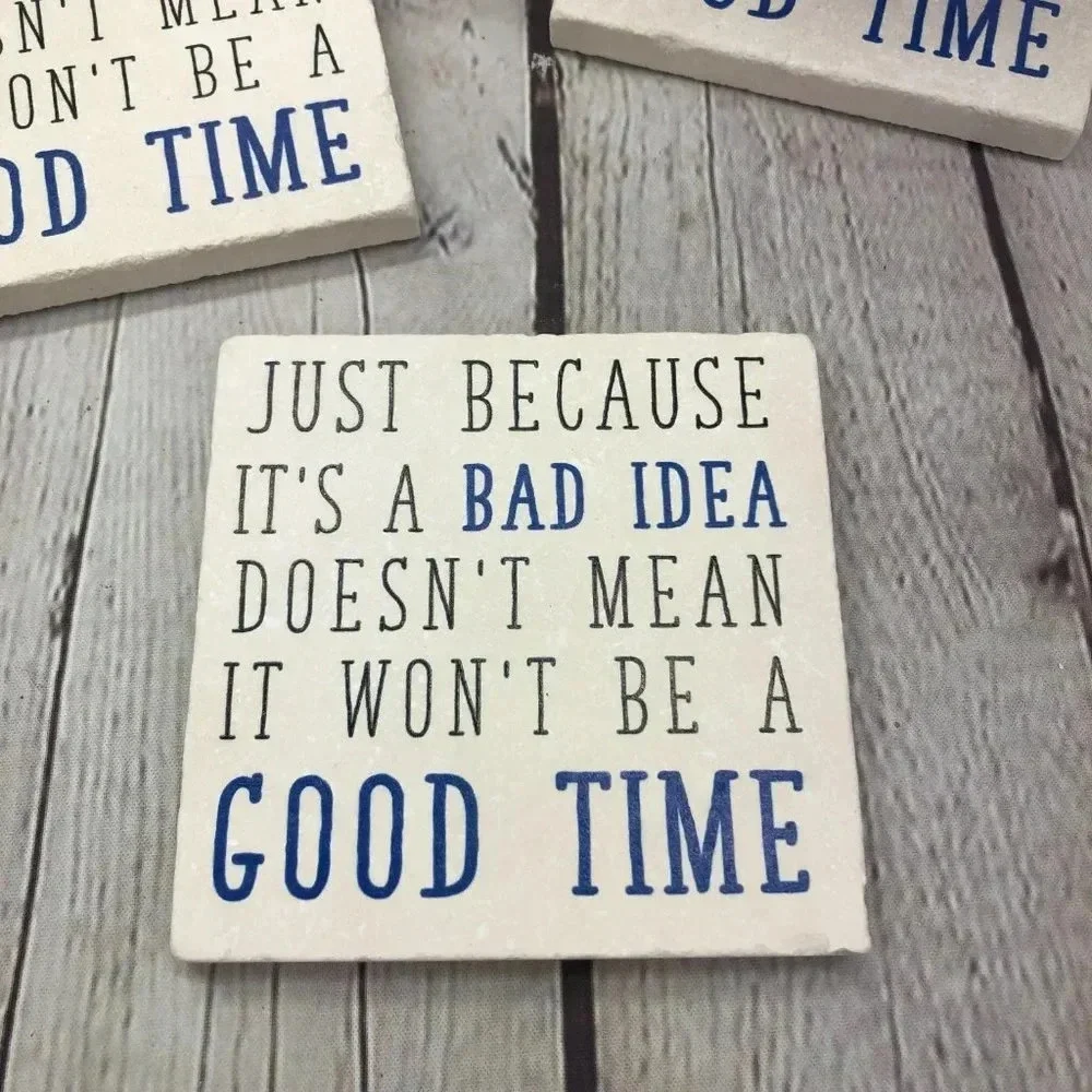 Coasters JUST BECAUSE IT'S BAD IDEA DRINK COASTER set of 2
